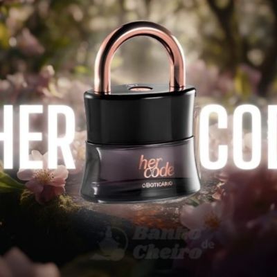 Perfume Her Code Boticário: A Essência da Autenticidade e Sofisticação