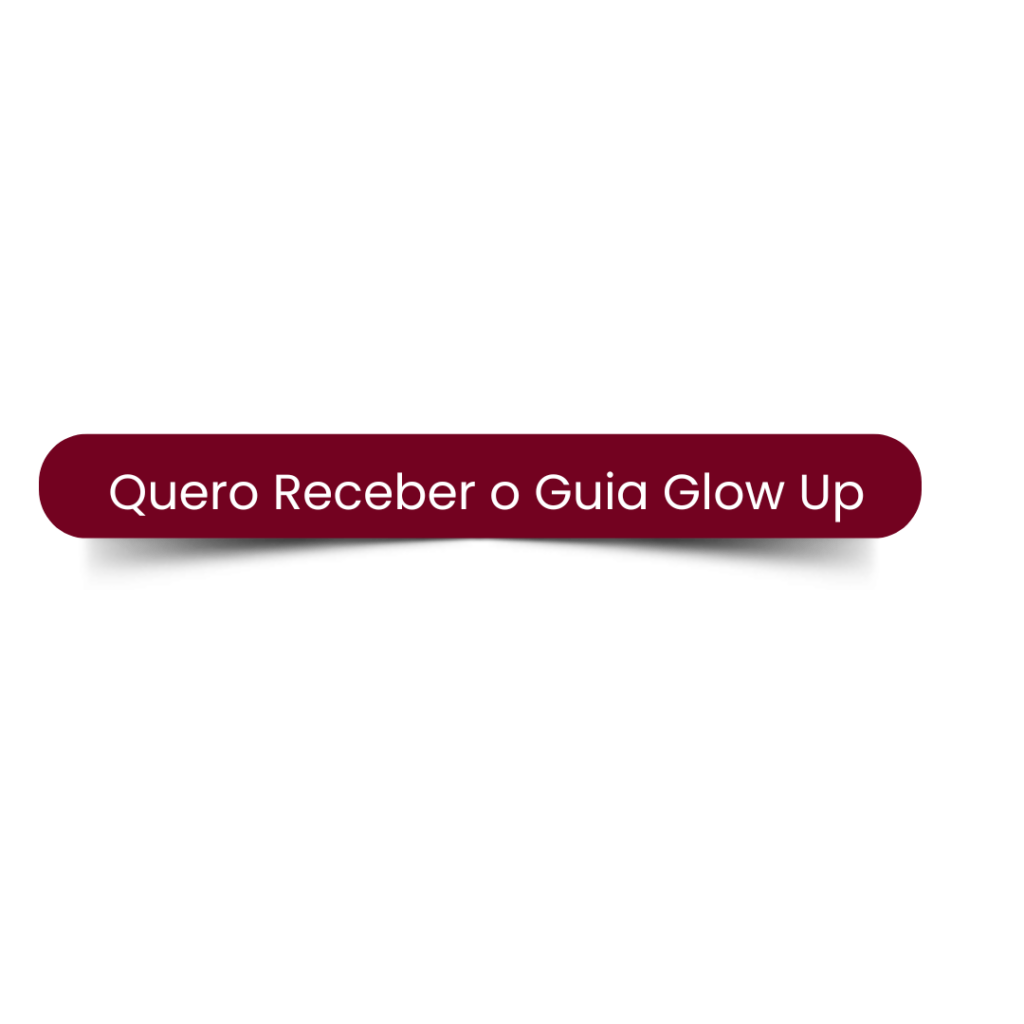 Guia sobre mentalidade feminina. Para mulheres que desejam o tão sonhado glow up